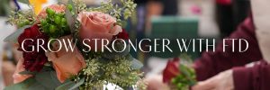 Grow Stronger with FTD